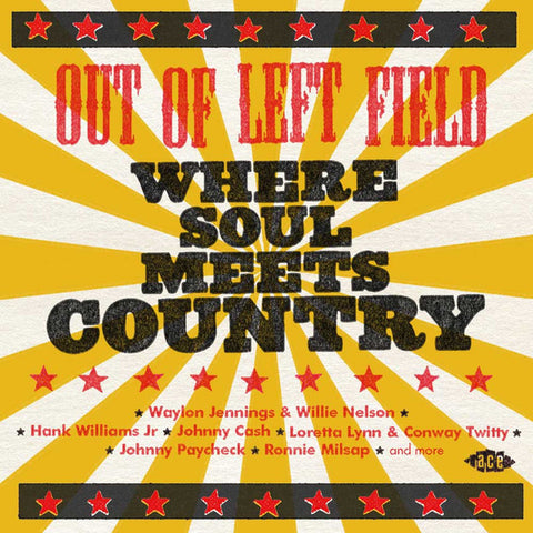 Various - Out Of Left Field - Where Soul Meets Country