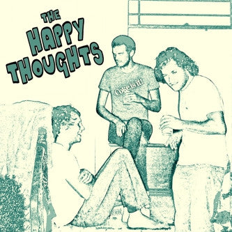 The Happy Thoughts - The Happy Thoughts
