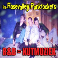 The Rosevalley Punkrockers - R&b Is Kutmuziek!