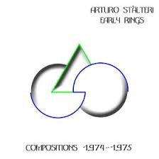 Arturo Stalteri - Early Rings: Compositions 1974-75