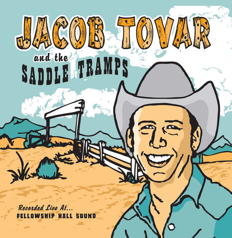 Jacob Tovar and the Saddle Tramps - Jacob Tovar and the Saddle Tramps