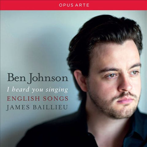 Ben Johnson, James Baillieu - I Heard You Singing (English Songs)