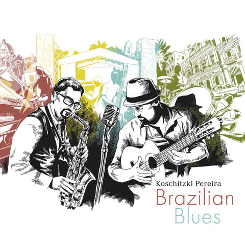 Koschitzki Pereira - Brazilian Blues