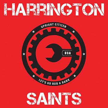 Harrington Saints - Upright Citizen