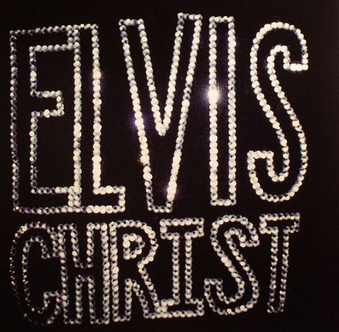 Elvis Christ - Rock & Roll Savior