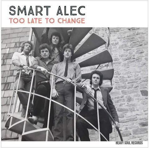 Smart Alec - Too Late To Change