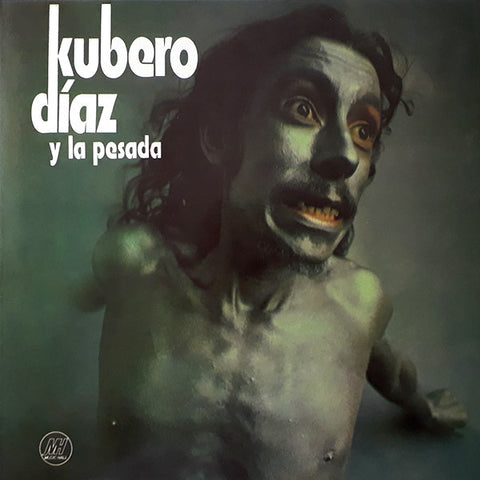Kubero Díaz Y La Pesada - Kubero Díaz Y La Pesada