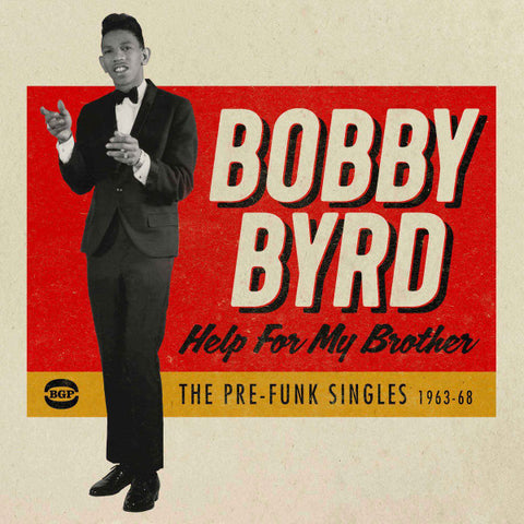 Bobby Byrd - Help For My Brother (The Pre-Funk Singles 1963-68)