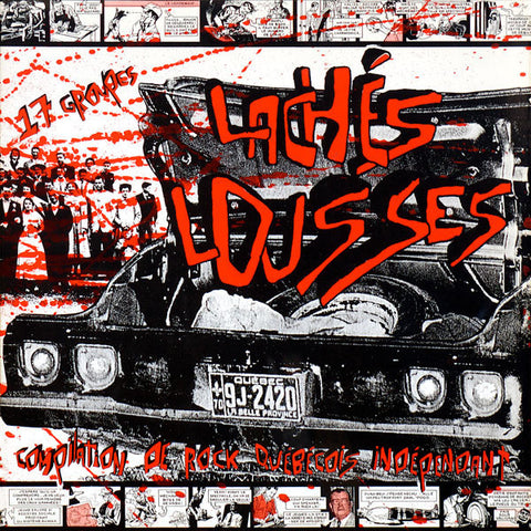 Various - Lachés Lousses : Compilation De Rock Québécois Indépendant