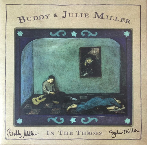 Buddy & Julie Miller - In The Throes
