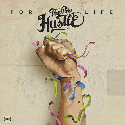 The Big Hustle - For Life