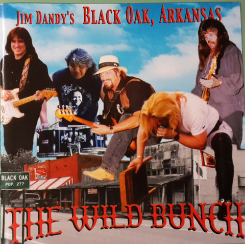 Jim Dandy's Black Oak, Arkansas - The Wild Bunch