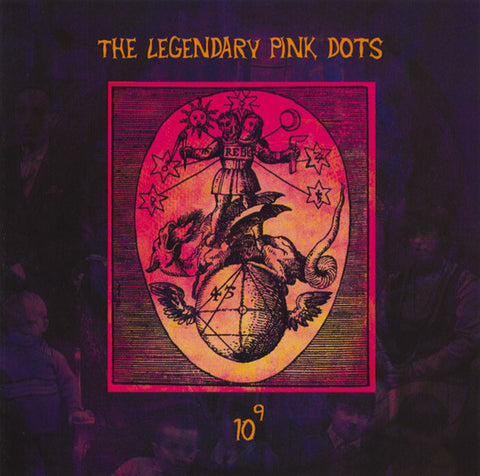 The Legendary Pink Dots, - 10 To The Power Of 9