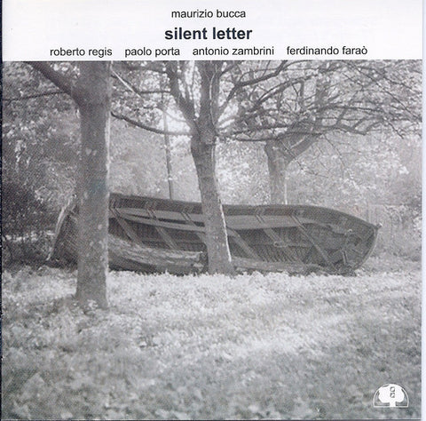 Maurizio Bucca Quintet - Silent Letter