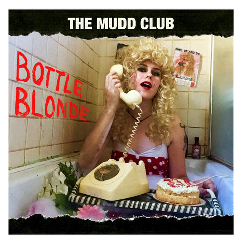The Mudd Club - Bottle Blonde