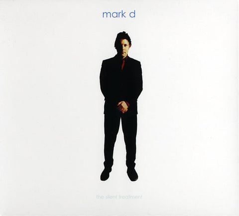 Mark D - The Silent Treatment