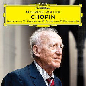 Maurizio Pollini, Chopin - Nocturnes Op. 55 | Mazurkas Op. 56 | Berceuse Op. 57 | Sonata Op. 58
