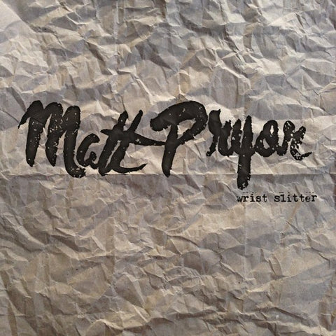 Matthew Pryor - Wrist Slitter
