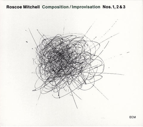 Roscoe Mitchell - Composition / Improvisation Nos. 1, 2 & 3