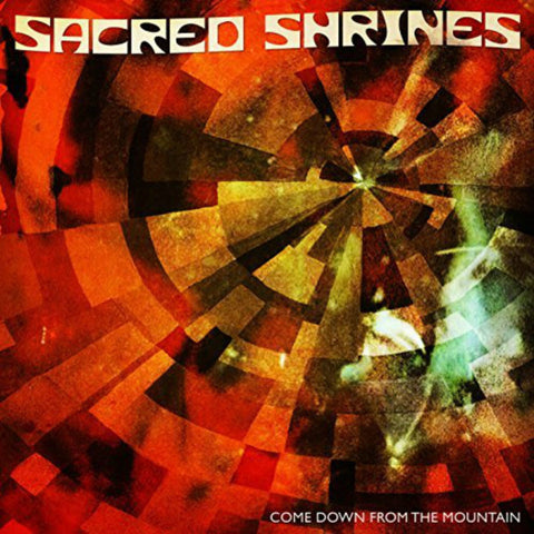 Sacred Shrines - Come Down From The Mountain