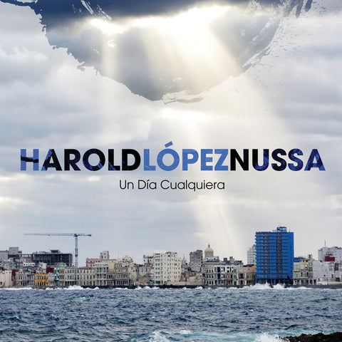 Harold Lopez Nussa - Un Dia Cualquiera