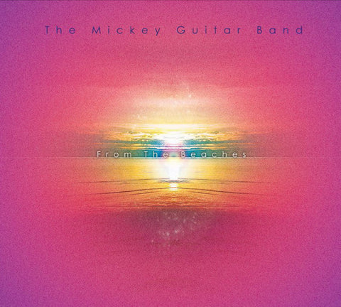 The Mickey Guitar Band - From The Beaches