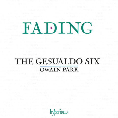 The Gesualdo Six, Owain Park - Fading