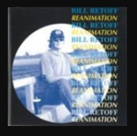 Bill Retoff - Reanimation