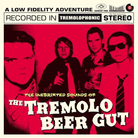 The Tremolo Beer Gut - The Inebriated Sounds Of The Tremolo Beer Gut