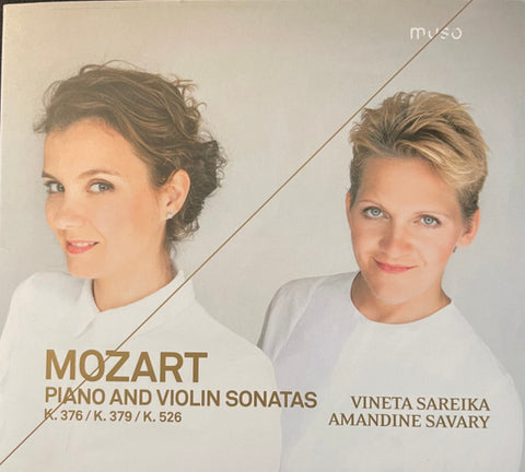 Mozart, Vineta Sareika, Amandine Savary - Piano And Violin Sonatas K.376 / K.379 / K.526
