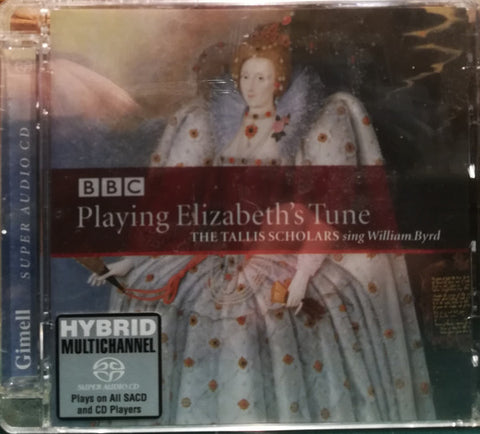 The Tallis Scholars, William Byrd - Playing Elizabeth's Tune, The Tallis Scholars Sing William Byrd