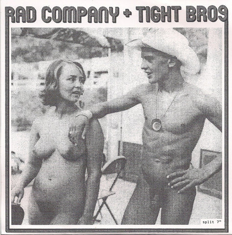 Rad Company + Tight Bros - Split 7