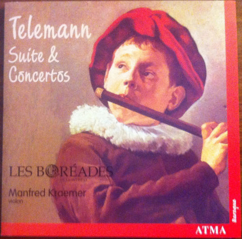 Georg Philipp Telemann, Les Boréades De Montréal, Manfredo Kraemer - Suite & Concertos