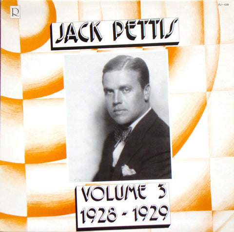 Jack Pettis - Volume 3: 1928-1929