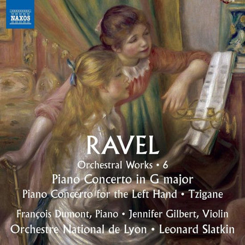 Ravel - François Dumont, Jennifer Gilbert, Orchestre National de Lyon, Leonard Slatkin - Ravel – Orchestral Works, 6