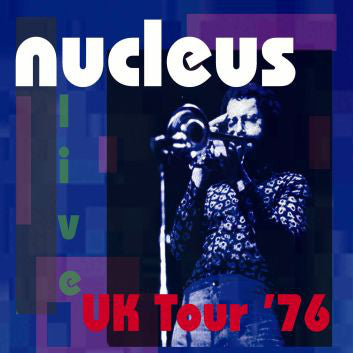 Nucleus - UK Tour '76