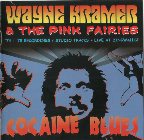 Wayne Kramer & The Pink Fairies - Cocaine Blues