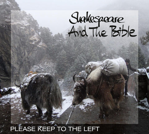 Shakespeare And The Bible - Please Keep To The Left