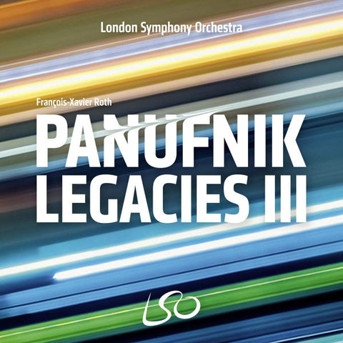 London Symphony Orchestra, François-Xavier Roth - Panufnik Legacies III