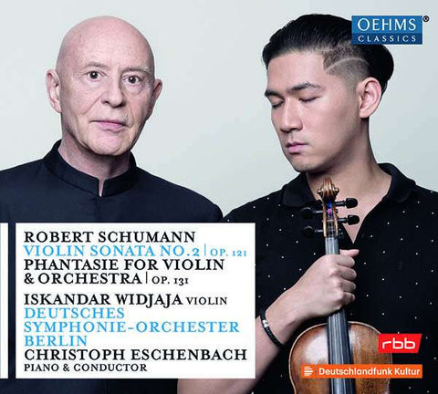 Robert Schumann, Iskandar Widjaja, Deutsches Symphonie-Orchester Berlin, Christoph Eschenbach - Violin Sonata No. 2, Op. 121 - Phantasie For Violin & Orchestra, Op. 131