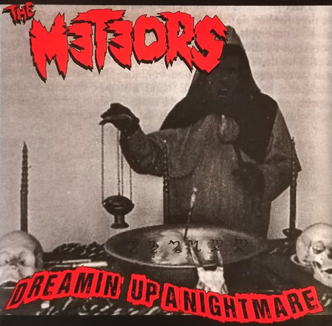 The Meteors - Dreamin' Up A Nightmare