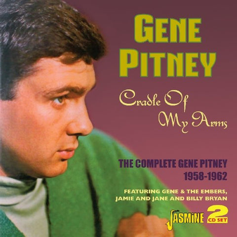 Gene Pitney - Cradle Of My Arms - The Complete Gene Pitney 1958 - 1962
