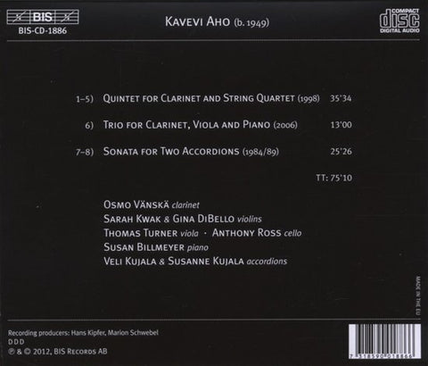 Kalevi Aho - Osmo Vänskä · Sarah Kwak · Gina DiBello · Thomas Turner · Anthony Ross · Susan Billmeyer · Susanne & Veli Kujala - Quintet For Clarinet And Strings / Trio For Clarinet, Viola And Piano / Sonata For Two Accordions