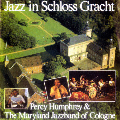 Percy Humphrey & The Maryland Jazz Band Of Cologne - Jazz In Schloss Gracht
