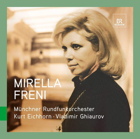 Mirella Freni, Münchner Rundfunkorchester, Kurt Eichhorn, Vladimir Ghiaurov - Great Singers Live