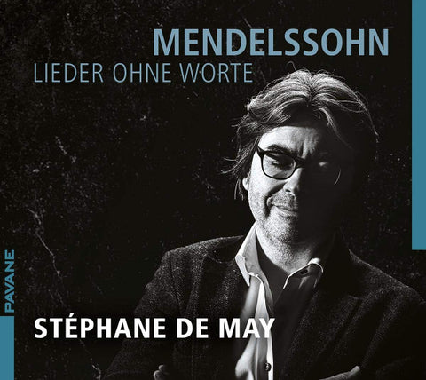 Mendelssohn, Stéphane De May - Lieder Ohne Worte