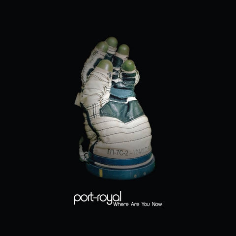Port-Royal - Where Are You Now
