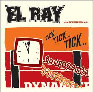 El Ray - Tick...Tick...Tick...