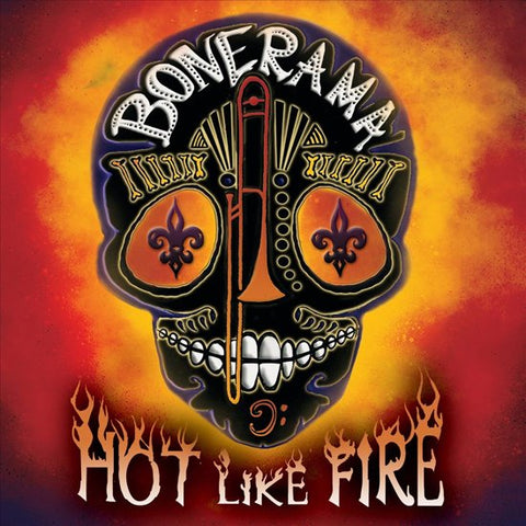 Bonerama - Hot Like Fire