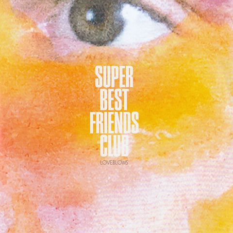 Super Best Friends Club - Loveblows